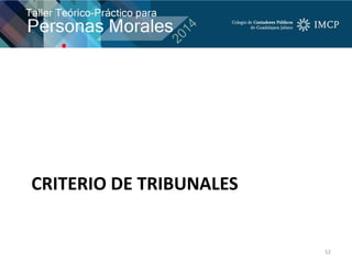 CRITERIO DE TRIBUNALES
52
 
