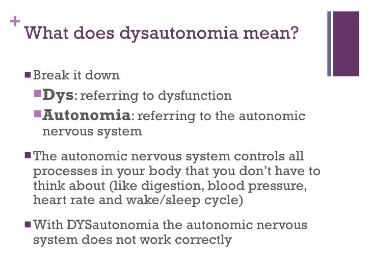 What is the prognosis for dysautonomia?