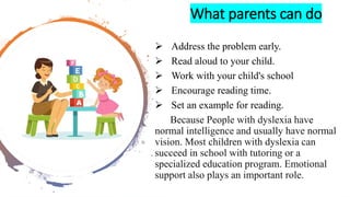 D yselixa (reading ,writing and spell disability) | PPTX