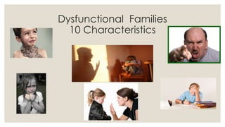 Dysfunctional Families | PPTX