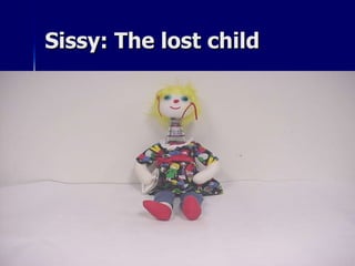 Sissy: The lost child 