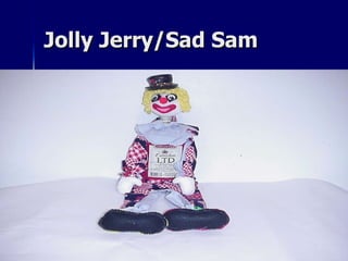 Jolly Jerry/Sad Sam 