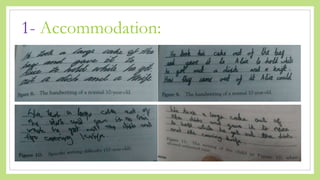 1- Accommodation:
 