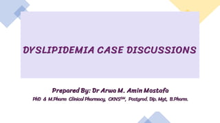 Dyslipidemia Case Discussion