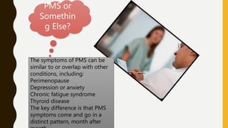 Chronic Pms Dysmenorrhoea and premenstrual syndrome | PPTX