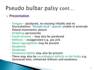 Palsy pseudobulbar Pseudobulbar Palsy