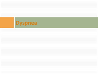 Dyspnea 