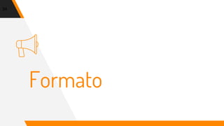 Formato
34
 