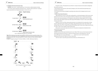 DZB Series                                                                             Chapte r 4 O peration and Displ ay           DZB Series                                                                   Cha pter 4 Operat ion and Display



4. 2 Modify and Check t he Function Codes                                                                                           In third level menu, if the parameter has no f lash bit, it m eans the function c ode ca nnot b e changed and
   DZB 200 series inverter's operation panel uses 3-level m enu to conduct pa rameter set tings.                                the possible reas ons are:
   3-level menu: functio n parameter group (firs t level ) →function code (second level)→ settin g of                           1) This parameter of this function code cannot be changed, such as the act ually d etected para meter and
fu nction code (third level). Operation procedure is shown in Fig. 4-2.                                                         running re cord parameter.
                                                                                                                                2) This function code cannot be changed in oper ating status and can only be changed when the inverter
                                          50.00         Digital display
                                                                                                                                is stopped.
                                                                                                                                4.3 How to View Statu s Parameters
                                  PRGM        PRGM
                                  RESET       RESET
                                                                                                                                     When DZB Series inverter is in the stop or running statu s, several status parameter of the inverter can be
                                                                                                                                displayed on the LED nixie tube. Pressing the keyDATA can displa y the stop or running status parameters.
                1 s t level men u          F0                                                                                   There are nine s top status parameters to be displayed in the s top status, Setting frequency,DC bus voltage,
                                                        M odify parameter group
                                                                                                                                Input terminal s tatus,Output terminal status,PID setpoint,PID feedback,VI value,CI value,Current segment
                                  PRGM        FUNC
                                              QU ICK                                                                            of multi-s peed control .
                                  RESET       DATA
                                               JOG
                                                                                                                                    DZBSeries inverter has f ifteen running status parameters to be displayed in the running status, Setting
                                                                                                                                frequency,Running frequency,Output current,Output voltage,Running speed,Actual v alue of delay time,
                2nd level menu        F0.07                                                                                     Setting of delay time,DC bus voltage,PID setpo int,PID feedback,Input te rminal status,Output term inal status,
                                                        M odify funct ion code
                                                                                                                                VI value, CI value,Current segment of multi-speed control .
                                  PRGM
                                  RESET
                                              FUNC
                                              QU ICK
                                              DATA
                                               JOG
                                                                                                                                    If the inverter is powered on again aft er power-off, the paramet ers dis played are defaulted as those
                                                                                                                                sele cted before the power-off.
                                                                                                                                4.4 Password Setting
                3 rd level men u 050.00
                                              M odify value of function code                                                    DZ B200 inverte r provides passwor d protecti on for use rs. When F3.00 i s not zero, that is the user password,
                       Fi g. 4-2 Operation Procedures for 3-level Menu                                                          and the password protection function is valid once exiti ng t he f unction code editing status. If the user
                                                                                                                                presses PRG again, the inverter shall display “------ ”, and the user can only e nter the menu after
Note: W hen operating 3-level menu, press ing PR G or DATA can return to second level menu. The
difference is: pressing DATA will save the param eters and return to second level m enu and then shift                          inputting the user password. Otherwise, the user ca nnot enter.
to the next function code, while pressing PRG will return to second leve l menu without saving the
                                                                                                                                     If t he user want s to cancel the password protec tion func tion, F3.00 should be set 0.
parameters.
E xample: Change the setting of F1.02 from 10.00Hz t o 15.00Hz. (Bold means flash bit.)


                     50.00
                                                                                 PRGM
                          PRGM                                                   RESET
                          RESET




                       F0                                                    F1

                                                                                 PRGM
                                                                                 RESET




                       F1                                                  F1.03

                          FUNC
                          QUICK                                                   FUNC
                                                                                  QU ICK
                          DATA
                           JOG                                                    DATA
                                                                                   J OG




                     F1.00                                                 15 .00



                                     FU ICK
                                     QUNC
                                                                  RUN
                                     DATA
                                      JO G
                     F1.02                             10.00               10 .00
                            Fig. 4-3 Exampl e for P arameter Changing
                                                         -19-                                                                                                                         -2 0-
 