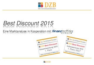 Best Discount 2015
Eine Marktanalyse in Kooperation mit:
 