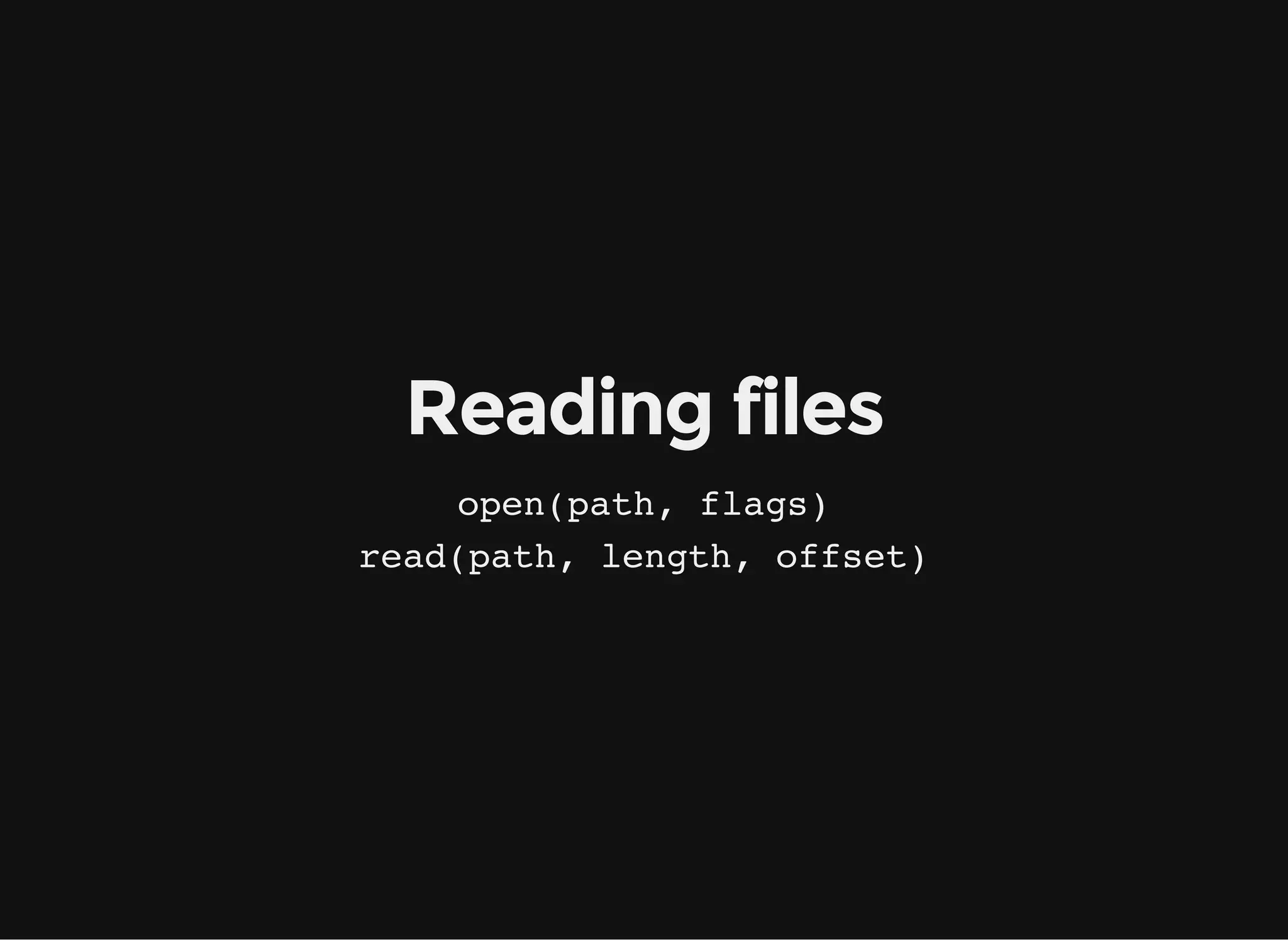 readdir(path)
Read directory contents
 