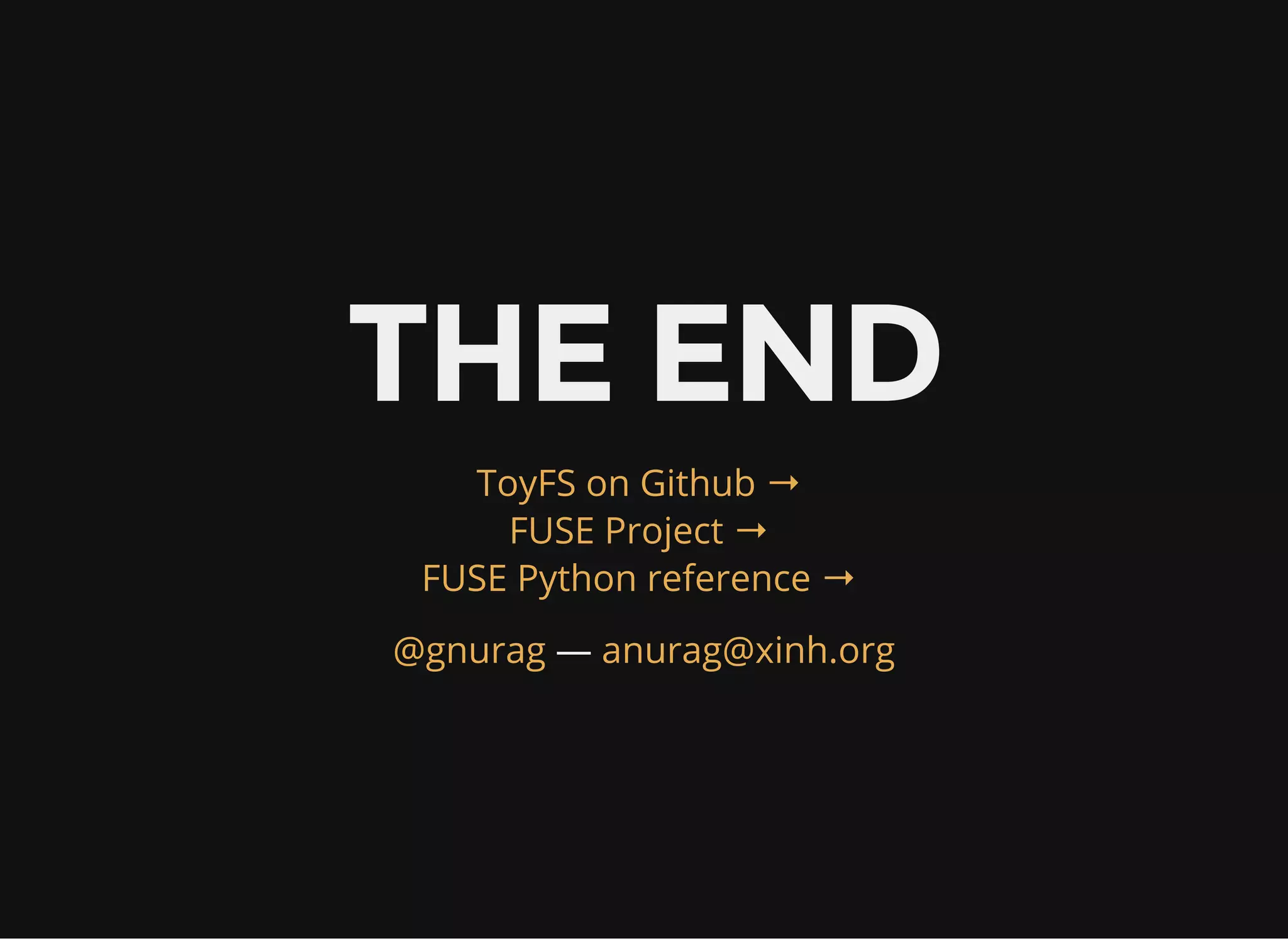 FUSE filesystems
fuse-zip, rarfs, mysqlfs, cryptfs, httpfs, sshfs,
imapfs, gmailfs, flickrfs, ntfs-3g, gitfs, and many
many more...
 
