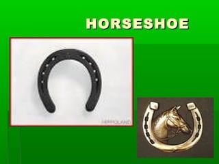 HORSESHOEHORSESHOE
 