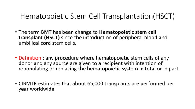 HEMATOPOIETIC STEM CELL TRANSPLANTATION | PPTX