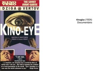 Kinoglaz (1924)
Documentário
 

 