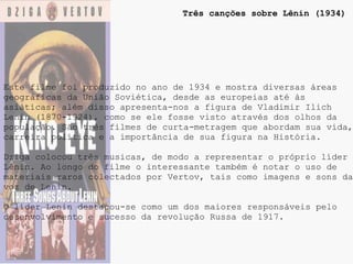 Três canções sobre Lênin (1934)




Este filme foi produzido no ano de 1934 e mostra diversas áreas
geográficas da União Soviética, desde as europeias até às
asiáticas; além disso apresenta-nos a figura de Vladimir Ilich
Lenin (1870-1924), como se ele fosse visto através dos olhos da
população. São três filmes de curta-metragem que abordam sua vida,
carreira política e a importância de sua figura na História.

Dziga colocou três musicas, de modo a representar o próprio líder
Lênin. Ao longo do filme o interessante também é notar o uso de
materiais raros colectados por Vertov, tais como imagens e sons da
voz de Lenin.

O líder Lenin destacou-se como um dos maiores responsáveis pelo
desenvolvimento e sucesso da revolução Russa de 1917.
 