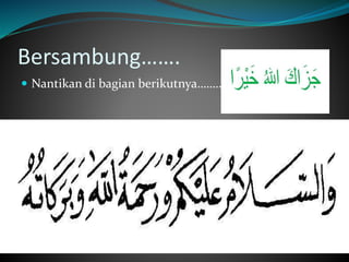 Bersambung…….
 Nantikan di bagian berikutnya……….
 