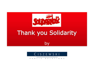 Thank you Solidarity,[object Object],by,[object Object]