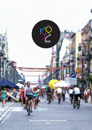 35
Biuro Strategii Miasta, Urząd Miasta Łodzi
2017
 