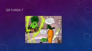 Q9 FUNDA ?
 