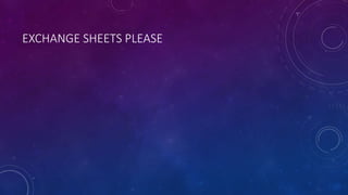 EXCHANGE SHEETS PLEASE
 