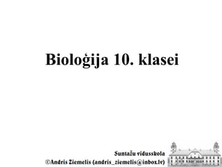 Bioloģija 10. klasei
 