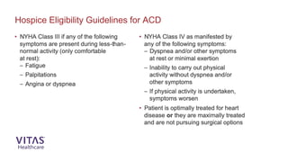 Hospice Eligibility Guidelines for ACD
 