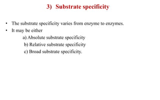 E 03 Mechanism of Enzyme action & Enzyme specificity
