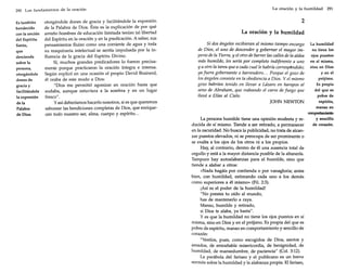 290 Los fundamentos de la oración

Es también
bendecido
con la unción
del Espíritu
Santo,
que
desciende
sobre la
persona,
otorgándole
dones de
gracia y
facilitándole
la expresión
de la
Palabra
de Dios.

otorgándole dones de gracia y facilitándole la expresión
de la Palabra de Dios. Ésta es la explicación de por qué
antaño hombres de educación limitada tenían tal libertad
del Espíritu en la oración y en la predicación. A saber, sus
pensamientos fluían como una corriente de agua y toda
su maquinaria intelectual se sentía impulsada por la influencia de la gracia del Espíritu Divino.
Sí, muchos grandes predicadores lo fueron precisamente porque practicaron la oración íntegra e intensa.
Según explicó en una ocasión el propio David Brainerd,
él oraba de este modo a Dios:
"Dios me permitió agonizar en oración hasta que
sudaba, aunque estuviera a la sombra y en un lugar
fresco".
y así deberíamos hacerlo nosotros, si es que queremos
saborear las bendiciones completas de Dios, que enriquecen todo nuestro ser, alma, cuerpo y espíritu...

La oración y la humildad

291

2
La oración y la humildad
Si dos ángeles recibieran al mismo tiempo encargo
de Dios, el uno de descender y gobernar el mayor imperio de la Tierra, y el otro de barrer las calles de la aldea
más humilde, les sería por completo indiferente a uno
ya otro la tarea que a cada cual le habría correspondido;
ya fuera gobernante o barrendero ... Porque el gozo de
los ángeles consiste en la obediencia a Dios. Yel mismo
gozo habrían tenido en llevar a Lázaro en harapos al
seno de Abraham, que rodeando el carro de fuego que
llevó a Elías al Cielo.
JOHN NEWTON

La humildad
no tiene los
ojos puestos
en sí misma,
sino en Dios
yen el
prójimo.
Es propia
del que es
pobre de
espíritu,
manso en
comportamiento
y sencillo
La persona humilde tiene una opinión modesta y rede corazón.
ducida de sí mismo. Tiende a ser retirado, a permanecer

en la oscuridad. No busca la publicidad, no trata de alcanzar puestos elevados, ni se preocupa de ser prominente o
se exalta a los ojos de los otros ni a los propios.
Hay, al contrario, dentro de él una ausencia total de
orgullo y está a la mayor distancia posible de la altanería.
Tampoco hay autoalabanzas para el humilde, sino que
tiende a alabar a otros:
«Nada hagáis por contienda o por vanagloria; antes
bien, con humildad, estimando cada uno a los demás
como superiores a él mismo» (Fil. 2:3).
¡Así es el poder de la humildad!
"No prestes tu oído al mundo,
has de mantenerlo a raya.
Manso, humilde y retirado,
si Dios te alaba, ya basta".
y es que la humildad no tiene los ojos puestos en sí
misma, sino en Dios y en el prójimo. Es propia del que es
pobre de espíritu, manso en comportamiento y sencillo de
corazón:
"Vestíos, pues, como escogidos de Dios, santos y
amados, de entrañable misericordia, de benignidad, de
humildad, de mansedumbre, de paciencia" (Col. 3:12).
La parábola del fariseo y el publicano es un breve
sermón sobre la humildad y la alabanza propia. El fariseo,

 