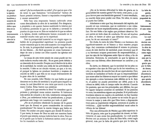 320

Los fundamentos de la oración

El porqué
la Iglesia
no produce
hombres y
mujeres de
oración se
debe a que
ésta no se
ocupa
intensamente
de la gran
obra de la
santidad.

salvar? ¿Se ha endurecido su oído? ¿Por qué es que a fin
de tener lo que llamamos "avivamientos" hemos de
hacer presión externa, llamar a reputados evangelistas
y causar sensación?
Sólo hay una respuesta: hemos cultivado otras
cosas descuidando la obra de la santidad. Por desgracia,
a propósito o sin querer, hemos sustituido lo interno por
lo externo; poniendo lo que se ve delante y cerrando la
puerta a lo que no se ve. Esto es verdad en lo que se refiere
a la Iglesia, donde visiblemente hemos avanzado en lo
material mucho más que en lo espiritual.
Pero la prosperidad material no es ningún signo infalible de la prosperidad espiritual. La primera puede
existir mientras que la otra está ausente o es insignificante. Es más, la prosperidad material puede cegar los ojos
de los líderes... ¡Es fácil apoyarse en cosas humanas y
dejar de orar y contar con Dios cuando las iglesias son
prósperas!
La causa de este triste estado de cosas puede ser trazada todavía mucho más allá... Es en gran parte debida a
un descuido de la oración. Porque con el declive de la obra
de la santidad, ha venido una caída de las actividades de
la oración. Y éste es un círculo vicioso, ya que, a la vez,
el porqué la Iglesia no produce hombres y mujeres de
oración se debe a que ésta no se ocupa intensamente de
la gran obra de la santidad.
En una ocasión, John Wesley vio que había un gran
descenso en la obra de santidad y se paró para inquirir su
causa, la cual describió en una carta que envió a su hermano Carlos. Éstas fueron sus palabras:
"¿Qué es lo que estorba la obra? Yo considero que la
primera y principal causa somos nosotros. Si fuéramos
más santos de corazón y de vida, totalmente consagrados
a Dios, ¿no arderíamos todos los predicadores, y propagaríamos este fuego con nosotros por todo el país?
¿No es el próximo obstáculo la escasez de la gracia
(más que de dones) en parte considerable de nuestros
predicadores? No tienen la mente íntegra que había en
Cristo. No andan con paso seguro por donde Él anduvo.
y por tanto, la mano de Dios no está con nosotros hasta
el punto que estaría; aunque todavía hace la obra. Pero no
en el grado que la haría si fuéramos santos como el que
los ha mandado es Santo.

La oración y la obra de Dios 321

¿No es la tercera dificultad la falta de gracia en la
La falta de
generalidad de nuestra gente? Por tanto, oran poco, y con
gracia,
poco fervor para una bendición general. Y como resultado,
más que la
su oración tiene poco poder con Dios. No abre, ni cierra poquedad de
al punto los Cielos.
dones,
Añadamos a esto que hay demasiado del espíritu del
es
mundo en sus corazones, que es conforme a sus vidas. básicamente
Deberían ser luces resplandecientes, pero no arden ni bri- el caso entre
llan. No son fieles a las reglas que profesan observar. No
los
son santos en toda clase de conducta. Ni son sal muchos predicadores.
de ellos, ni tienen el sabor que deberían tener. ¿Cómo,
Lo cual
pues, ha de ser sazonado el resto?"
puede
Sin duda, la carta de JoOO Wesley a su hermano dio
decirse con
significativamente en el blanco y toca nuestra propia
un axioma:
llaga. Así, comienza confesándose él mismo la primera
la obra de
Dios falla,
causa de este declive de santidad, pues reconoce que él
y su hermano ocupan posiciones de responsabilidad, y
como regla
general,
que los ojos de los feligreses están fijos en ellos, a fin de
más por la
imitarlos. Entonces, la conclusión es que la Iglesia es
falta de
como son sus líderes; ellos determinan su carácter y su
gracia que
obra.
Es cierto, no obstante, que la santidad de los jefes no
por la falta
de dones;
es superior a los ojos de Dios que la de los miembros; su
celo y su espíritu de oración han de ser equivalentes. Pero
pues es la
abundancia
también es verdadero el hecho de que la responsabilidad
de gracia la
que recae sobre los líderes es mayor en cuanto a que deben
dar ejemplo a otros hermanos más débiles en la fe. Esto
que aporta
abundancia
es, el pastor no puede permitirse ser débil, pues si la
de dones.
cabeza es débil, todo el cuerpo sufre los efectos. Cuando
los pastores, que son los principales, son débiles, los que
los siguen tampoco avanzan en santidad. Si los pastores
no oran, los miembros siguen sus pisadas. Si el predicador
mantiene silencio en cuanto a la santidad, no hay hambre
y sed entre los oyentes. Si el pastor no se cuida de que alcancen lo mejor y más alto que Dios tiene a disposición
suya para su experiencia religiosa, entonces el pueblo se
conforma... ¡Qué terrible responsabilidad recae sobre la
cabeza de los líderes!
Hay una afirmación de Wesley que debe repetirse: la
falta de gracia, más que la poquedad de dones, es básicamente el caso entre los predicadores. Lo cual puede
decirse con un axioma: la obra de Dios falla, como regla
general, más por la falta de gracia que por la falta de

 