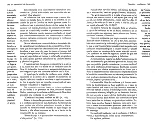 368 La necesidad de la oración
A menudo
la fe es
demasiado
débil para
obtener
inmedialamente
las cosas
de Dios,
de manera
que debe
esperar en
obediencia
hasta que
crezca en
fortaleza y
sea capaz de
traerlo
eterno al
terreno del
tiempo y la
experiencia.
Al llegar a
este punto,
la confianza
pone en
juego todas
sus fuerzas y,
en la lucha,
se apodera
de todo
aquello que
Dios ha
hecho de su
sabiduría
eterna y
plenitud
de gracia.

Esta confianza de la cual estamos hablando es una
convicción. ¿Podrá acaso existir una convicción sin ser
sentida? ¡Qué absurdo!
La confianza ve a Dios obrando aquí y ahora. Elevando su mirada hacia lo eterno y lo invisible, se da
cuenta de que el Creador ha hecho grandes cosas. La
confianza trae la eternidad dentro de los anales de los
sucesos y el tiempo, transmuta la sustancia de la esperanza en la realidad y cambia la promesa en posesión
presente. Sabemos cuando estamos confiando, al igual
que cuando estamos viendo con nuestros ojos o cuando
estamos palpando con nuestro tacto; porque la confianza
ve, recibe, retiene.
Ocurre además que a menudo la fe es demasiado débil para obtener inmediatamente las cosas de Dios, de manera que debe esperar en obediencia hasta que crezca en
fortaleza y sea capaz de traer lo eterno al terreno del
tiempo y la experiencia. Al llegar a este punto, la confianza
pone en juego todas sus fuerzas y, en la lucha, se apodera
de todo aquello que Dios ha hecho de su sabiduría eterna
y plenitud de gracia.
y cuando se trata de esperar en oración, la fe se eleva
a su plano más alto y se toma en un verdadero don de
Dios. Es la bendita disposición y expresión del alma que
está asegurada por una constante relación con lo Alto.
Al igual que la oración, la confianza crece rápida y
ricamente en la cámara de la oración. Su desarrollo es
rápido y efectivo cuando se mantiene el ejercicio constante; éste le aporta vigor, así como la presencia del sol hace
florecer y fructificar la vegetación.
No obstante, en primer lugar, no es tanto confianza
en la Palabra o las promesas de Dios, sino en el mismo
Dador; puesto que la confianza en la Persona de Dios debe
preceder a la confianza en su Palabra:
"Creéis en Dios, creed también en Mí" (Jn. 14:1).
Esta es la demanda que nuestro Señor hizo en cuanto
a la confianza personal de sus discípulos. Fue también la
gran verdad que el Señor quiso hacer entender a Marta,
cuando su hermano estaba muerto en aquel hogar de
Betania y ella afirmó entonces su fe en el hecho de la
resurrección de su hermano:
"Marta le dijo: Yo sé queresucitará en la resurrección, en
el día postrero" (Jn. 11:24).

Oración y confianza 369

Pero el Señor elevó su verdad por encima del hecho
La Persona
de la resurrección, hasta su propia Persona, diciéndole:
de Jesucristo
"Yo SPy la resurrección y la vida; el que cree en Mí,
debe ser el
aunque esté muerto, vivirá. Y todo aquel que vive y cree
centro,
en Mí, no morirá eternamente. ¿Crees esto? Le dijo: Sí,
el ojo de la
Señor; yo he creído que Tú eres el Cristo, el Hijo de Dios, que
confianza;
has venido al mundo" (Jn. 11:25-27).
no en un
Es decir, la Persona de Jesucristo debe ser el centro,
hecho
el ojo de la confianza; no en un hecho histórico o en un
histórico o
simple registro o en algo muy pasivo, sino en una Persona,
en un
cobrando vivencia y vitalidad.
simple
Empero la confianza que inspira nuestra oración no
registro o
debe ser sólo en la Persona de Dios y de Cristo, sino tamen algo
bién en su capacidad y voluntad de garantizar aquello por muy pasivo,
lo que se ora. Nuestro Señor consideró este aspecto como
sino en una
condición indispensable para la oración efectiva, y enseñó
Persona,
que la misma no proviene de la mente, sino del corazón.
cobrando
Una confianza tal tiene la seguridad divina de que será
vivencia y
honrada con respuestas completas y definidas.
vitalidad.
¿Creemos sin dar lugar a las dudas? ¿Creemos que no
sólo recibiremos lo que pedimos para un día futuro, sino
que esa petición puede considerarse ya como recibida?
Ésta es la enseñanza de las Sagradas Escrituras. ¡Cuánto
necesitamos orar «Señor, auméntanos la fe», hasta que la
duda se haya desvanecido y la confianza implícita reclame
la bendición prometida como su más cara pertenencia! Lo
cual se alcanza únicamente después de muchos fracasos,
oración, espera y pruebas de fe...
La lamentable falta de confianza y el fracaso resultante de los discípulos se hace evidente en el caso de
aquel hombre que trajo a su hijo lunático mientras el
Señor es- taba en el montede la transfiguración. Este chico,
gravemente enfermo y afligido por un demonio, fue traído por su padre a nueve de los discípulos para que le
libraran de su mal. Ellos habían sido comisionados para
hacer esta clase de trabajo; era parte de su misión. Trataron éstos de echar fuera el demonio, pero no lo lograron; el diablo era demasiado poderoso para ellos ... Y se
sintieron avergonzados y humillados ante este triunfo
del enemigo.
En medio del incidente y de la confusión, el Señor se
acercó, y fue informado acerca de las circunstancias.
He aquí sus palabras:

 