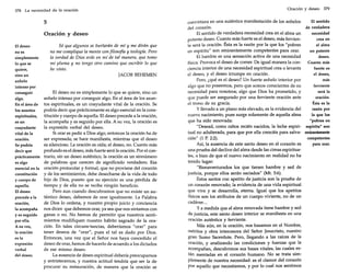 378 La necesidad de la oración

5
Oración y deseo
El deseo
no es
simplemente
lo que se
quiere,
sino un
anhelo
intenso por
conseguir
algo.
En el área de
los asuntos
espirituales,
es un
coayudante
vital de la
oración.
Se podría
decir que
prácticamente
es algo
esencial en la
constitución
y cuerpo de
aquella.
El deseo
precede a la
oración,
la acompaña
y es seguido
por ella.
A su vez,
la oración
es la
expresión
verbal
del deseo.

Sé que algunos se burlarán de mí y me dirán que
no me complique la mente con filosofía y teología. Pero
la verdad de Dios arde en mí de tal manera, que tomo
mi pluma y no tengo otro camino que escribir lo que
he visto.
JACOB BEHEMEN

El deseo no es simplemente lo que se quiere, sino un
anhelo intenso por conseguir algo. En el área de los asuntos espirituales, es un coayudante vital de la oración. Se
podría decir que prácticamente es algo esencial en la constitución y cuerpo de aquella. El deseo precede a la oración,
la acompaña y es seguido por ella. A su vez, la oración es
la expresión verbal del deseo.
Si orar es pedir a Dios algo, entonces la oración ha de
ser expresada; se hace manifiesta, mientras que el deseo
es silencioso. La oración es oída; el deseo, no. Cuanto más
profundo es el deseo, más fuerte será la oración. Por el contrario, sin un deseo auténtico, la oración es un sinnúmero
de palabras que carecen de significado verdadero. Esa
oración protocolar y formal, que no proviene del corazón
y de los sentimientos, debe desecharse de la vida de todo
hijo de Dios, puesto que su ejercicio es una pérdida de
tiempo y de ella no se recibe ningún beneficio.
Pero aun cuando descubramos que no existe un auténtico deseo, debemos de orar igualmente. La Palabra
de Dios lo ordena, y nuestro propio juicio y conciencia
nos dicen que debemos orar, ya sea que nos sintamos con
ganas o no. No hemos de permitir que nuestros sentimientos modifiquen nuestro hábito sagrado de la oración. En tales circuns-tancias, deberíamos "orar" para
tener deseos de "orar", pues el tal es dado por Dios.
Entonces, 'una vez que el Señor nos haya concedido el
deseo de orar, hemos de hacerlo de acuerdo a los dictados
de ese mismo deseo.
La ausencia de deseo espiritual debería preocupamos
y entristecemos, y nuestra actitud tendría que ser la de
procurar su restauración, de manera que la oración se

Oración y deseo

379

El sentido
convirtiera en una auténtica manifestación de los anhelos
de verdadera
del corazón.
El sentido de verdadera necesidad crea en el alma un
necesidad
potente deseo. Cuanto más fuerte es el deseo, más ferviencrea en
te será la oración. Ésta es la razón por la que los "pobres
el alma
en espíritu" son eminentemente competentes para orar.
un potente
El hambre es una sensación activa de una necesidad
deseo.
física. Provoca el deseo de comer. De igual manera la conCuanto más
ciencia interior de una necesidad espiritual crea o levanta
fuerte es
el deseo, y el deseo irrumpe en oración.
el deseo,
Pero, ¿qué es el deseo? Un fuerte anhelo interior por
más
ferviente
algo que no poseemos, pero que somos conscientes de su
será la
necesidad para nosotros; algo que Dios ha prometido, y
oración.
que puede ser asegurado por una ferviente oración ante
Ésta es la
el trono de su gracia.
y llevado a un plano más elevado, es la evidencia del
razón por
la que los
nuevo nacimiento, pues surge solamente de aquella alma
"pobres en
que ha sido renovada:
"Desead, como niños recién nacidos, la leche espiri- espíritu" son
tual no adulterada, para que por ella crezcáis para salva- eminentemente
ción" (1 P. 2:2).
competentes
para orar.
Así, la ausencia de este santo deseo en el corazón es
una prueba del declive del alma desde las cimas espirituales, o bien de que el nuevo nacimiento en realidad no ha
tenido lugar:
"Bienaventurados los que tienen hambre y sed de
justicia, porque ellos serán saciados" (Mt. 5:6).
Estos santos con apetito de justicia son la prueba de
un corazón renovado; la evidencia de una vida espiritual
que vive y se desarrolla, eterna. Igual que los apetitos
físicos son los atributos de un cuerpo viviente, no de un
cadáver...
y a medida que el alma renovada tiene hambre y sed
de justicia, este santo deseo interior se manifiesta en una
oración auténtica y ferviente.
Más aún, en la oración, nos basamos en el Nombre,
méritos y obra intercesora del Señor Jesucristo, nuestro
gran Sumo Sacerdote. Pero, llegando a las raíces de la
oración, y analizando las condiciones y fuerzas que la
acompañan, descubrimos sus bases vitales, las cuales están asentadas en el corazón humano. No se trata simplemente de nuestra necesidad: es el clamor del corazón
por aquello que necesitamos, y por lo cual nos sentimos

 
