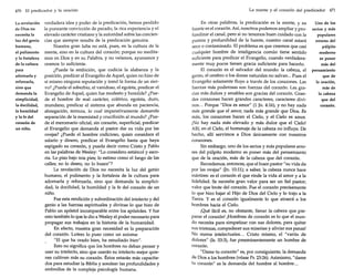 470 El predicador y la oración

La revelación
de Dios no
necesita la
luz del genio
humano,
el pulimento
y la fortaleza
de la cultura
para
adornarla y
reforzarla,
sino que
demanda la
simplicidad,
la docilidad,
la humildad
y la fe del
corazón de
un niño.

verdadera idea y poder de la predicación, hemos perdido
la punzante convicción de pecado, la rica experiencia y el
elevado carácter cristiano y la autoridad sobre las conciencias que siempre resulta de la predicación genuina.
Nuestra gran falta no está, pues, en la cultura de la
mente, sino en la cultura del corazón; porque no meditamos en Dios y en su Palabra, y no velamos, ayunamos y
oramos lo suficiente.
¿Puede la ambición, que codicia la alabanza y la
posición, predicar el Evangelio de Aquel, quien no hizo de
sí mismo ninguna reputación y tomó la forma de un siervo? ¿Puede el soberbio, el vanidoso, el egoísta, predicar el
Evangelio de Aquel, quien fue modesto y humilde? ¿Puede el hombre de mal carácter, colérico, egoísta, duro,
mundano, predicar el sistema que abunda en paciencia,
abnegación, ternura, 10 cual imperativamente demanda
separación de la enemistad y crucifixión al mundo? ¿Puede el mercenario oficial, sin corazón, superficial, predicar
el Evangelio que demanda al pastor dar su vida por las
ovejas? ¿Puede el hombre codicioso, quien considera el
salario y dinero, predicar el Evangelio hasta que haya
espigado su corazón, y pueda decir como Cristo y Pablo
en las palabras de Wesley: "Lo considero estiércol y escoria. Lo piso bajo mis pies; lo estimo como el fango de las
calles; no lo deseo, no lo busco"?
La revelación de Dios no necesita la luz del genio
humano, el pulimento y la fortaleza de la cultura para
adornarla y reforzarla, sino que demanda la simplicidad, la docilidad, la humildad y la fe del corazón de un
niño.
Fue esta rendición y subordinación del intelecto y del
genio a las fuerzas espirituales y divinas lo que hizo de
Pablo un apóstol incomparable entre los apóstoles. Y fue
esto también lo qUE le dio a Wesley el poder necesario para
propagar sus trabajos en la historia de la humanidad.
En efecto, nuestra gran necesidad es la preparación
del corazón. Lutero lo puso como un axioma:
"El que ha orado bien, ha estudiado bien".
Esto no significa que los hombres no deban pensar y
usar su intelecto, sino que usarán su intelecto mejor quienes cultiven más su corazón. Éstos estarán más capacitados para estudiar la Biblia y sondear las profundidades y
embrollos de la compleja psicología humana.

La mente y el corazón del predicador 471

En otras palabras, la predicación es la mente, y su
fuente es el corazón. Así, nosotros podemos ampliar y profundizar el canal, pero si no tenemos buen cuidado con la
pureza y profundidad de la fuente, nuestro canal estará
seco o contaminado. El problema es que creemos que casi
cualquier hombre de inteligencia común tiene sentido
suficiente para predicar el Evangelio, cuando verdaderamente muy pocos tienen gracia suficiente para hacerlo.
El corazón es el salvador del mundo: la cabeza, el
genio, el cerebro o los dones naturales no salvan... Pues el
Evangelio solamente fluye a través de los corazones. Las
fuerzas más poderosas son fuerzas del corazón. Las gracias más dulces y amables son gracias del corazón. Grandes corazones hacen grandes caracteres, caracteres divinos ... Porque "Dios es amor" (1 [n. 4:16), y no hay nada
más grande que el amor, nada más grande que Dios. Es
más, los corazones hacen el Cielo, y el Cielo es amor.
¡No hay nada más elevado y más dulce que el Cielo!
Allí, en el Cielo, el homenaje de la cabeza no influye. De
hecho, allí servimos a Dios únicamente con nuestros
corazones.
Sin embargo, uno de los serios y más populares errores del púlpito moderno es poner más del pensamiento
que de la oración, más de la cabeza que del corazón.
Recordemos, entonces, que el buen pastor "su vida da
por las ovejas" (Jn. 10:11); a saber, la cabeza nunca hace
mártires: es el corazón el que rinde la vida al amor y a la
fidelidad. Se necesita gran valor para ser un fiel pastor;
valor que brote del corazón. Fue el corazón precisamente
lo que hizo bajar al Hijo de Dios del Cielo y lo trajo a la
Tierra. Y es el corazón igualmente lo que atraerá a los
hombres hacia el Cielo.
¡Qué fácil es, no obstante, llenar la cabeza que preparar el corazón! ¡Hombres de corazón es lo que el mundo necesita para simpatizar con sus dolores, para quitar
sus tristezas, compadecer sus miserias y aliviar sus penas!
No meros intelectuales... Cristo mismo, el "varón de
dolores" (Is. 53:3), fue preeminentemente un hombre de
corazón.
"Dame tu corazón" es, por consiguiente, la demanda
de Dios a los hombres (véase Pro 23:26). Asimismo, "dame
tu corazón" es la demanda del hombre al hombre...

Uno de los
serios y más
populares
errores del
púlpito
moderno
es poner
más del
pensamiento
que de
la oración,
más de
la cabeza
que del
corazón.

 