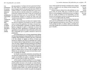 478 El predicador y la oración

sino que pudieran "ser llenos de toda la plenitud de Dios"
Los
predicadores (Ef. 3:19). Pablo no confiaba en su predicación apostólica
para conseguir este fin, sino que, por esta causa, dobló sus
son preemirodillas al Padre. Y la oración de Pablo llevó a sus convernentemente
tidos más allá en la elevada calzada de la santidad que su
líderes de
predicación. Epafras hizo tanto o más con la oración por
Dios y
principalmente los santos de Colosas que con su predicación. Él trabajó
responsables fervientemente siempre en oración por ellos, para que
"pudieran estar perfectos y cumplidos en toda la voluntad
dela
condición de de Dios" (Col. 4:12).
Si en años posteriores los líderes de la Iglesia hubiela Iglesia.
ran sido tan exigentes y fervientes en orar por su pueblo
Ellos
como lo fueron los apóstoles, los tristes y oscuros tiemmoldean
el carácter,
pos de mundanalidad y apostasía no habrían dañado la
historia, eclipsado la gloria y detenido el avance del
dan tono y
dirección a
Cuerpo de Cristo. Igualmente, el predicador que haya
aprendido en la escuela de Cristo el elevado y divino arte
la vida
eclesial.
de la intercesión por su pueblo conocerá el arte de la
predicación.
Los predicadores son en forma preeminente líderes
de Dios y principalmente responsables de la condición de
la Iglesia. Ellos moldean el carácter, dan tono y dirección
a la vida eclesial. La Iglesia es divina, el tesoro que
encierra es celestial, pero lleva la impresión de lo humano: el tesoro está en vasijas de barro, y toma el gusto del
vaso. Por tanto, la Iglesia de Dios es hecha por sus líderes,
(ya sea que ella los haga o sea hecha por ellos); será, pues,
lo que sean sus líderes: espiritual, si ellos son espirituales, o secular, si ellos lo son... Porque una iglesia raramente se rebela contra o se eleva sobre la religión de sus
líderes (así, por ejemplo, los reyes de Israel dieron carácter a la piedad de Israel).
La oración es una de las eminentes características de
una dirección espiritual fuerte. Los hombres de poderosa
oración son hombres de poder y amoldan las cosas; su
poder con Dios tiene la senda de conquista.
¿Cómo puede un hombre predicar si no ha conseguido su mensaje fresco de Dios en la cámara secreta? ¿Cómo
puede predicar sin tener su fe avivada, su visión lúcida y
su corazón caldeado por su estrecha unión con Dios? ¡Ay
del púlpito cuyos labios no son tocados por esta llama de
la cámara secreta! Árido y sin unción será siempre, y las
verdades divinas nunca vendrán con poder de semejantes

La oración intercesora del predicador por su iglesia

labios. Hasta donde los intereses verdaderos de la religión
atañen, un púlpito sin una cámara secreta siempre será
una cosa estéril.
Edades de gloria milenial han sido perdidas por una
Iglesia falta de oración. Más aún, la venida de nuestro
Señor ha sido postergada indefinidamente por una Iglesia
falta de oración. El infierno se ha ensanchado y se han
llenado sus horrorosas cavernas en presencia del servicio
muerto de una Iglesia falta de oración.
«Orad sin cesar» (1 Ts. 5:17) es la última llamada del
clarín para los predicadores de este siglo. Sólo entonces,
el siglo siguiente encontrará un nuevo Cielo y una nueva
Tierra; porque el Cielo y la Tierra viejos y corruptos pasarán bajo el poder de un ministerio de oración intercesora
por el mundo...

479

Un púlpito
sin una
cámara
secreta
siempre será
una cosa
estéril.

 