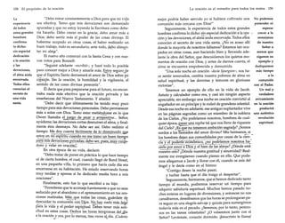 158

El propósito de la oración

La

experiencia
de todos
estos grandes
hombres
confirma
lo dicho:
sin especial
dedicación
a la oración
y las
devociones,
el alma anda
encorvada.
Todos ellos
conocían el
secreto de
una vida
santa.

"Debo mirar constantemente a Dios para que mi vida
,
.
sea efectiva, Temo que mis devociones son demasiado
apuradas y que no estoy leyendo la Escritura como debería hacerlo. Debo crecer en la gracia; debo amar más a
Dios; debo sentir más el poder de las cosas divinas, El
haberme ocupado en otras cosas, el haber realizado un
buen trabajo, todo es secundario; ante todo.jíebo alimentar mi alma".
El nuevo año comenzó con la Santa Cena y con nuevos votos para Bonnell:
"Seguiré adelante -eecribio-, y haré todo lo posible
para conocer mejor a Dios y amarle más. ~()yse.gur0.2e
que el Espíritu Santo derramará el amor de Dios sobre pi
cojazpn. Sin la oración, la humildad y la vigilancia, el
sentido de las cosas divinas perecería".
Él decía que para prepararse para el futuro, no encontraba nada más efectivo que la oración privada y las
enseñanzas del Nuevo Testamento. Y añadió:
"Debo decir que últimamente he tenido muy poco
tiempo para mis devociones personales. Debo permanecer
más a solas con Dios. Temo estar metié~me en 10 que
Owen llamaba e.!..juego ~ecqr~l}E.rse ... Señor,
ayúdame; las devociones cortas desnutren el alma, y finalmente ésta desmaya. No debe ser así. Debo redimir el
tiempo. Me doy cuenta fácilment~ ~e 10 disminui9-.2--9!:!.e
__
estoy en mi espírHucuando no me tomo un buen tie~o

p~rá=~~~_~é~?~~?.!i~ii?L~Y~.d.~.~¿~~b~-?~11i~§J.!!1l!i~Qadoso y velar en ora.C!9.n:.
o.. En otra época de su vida, declaró:
"Debo tratar de poner en práctica lo que hace tiempo
oí de cierto hombre, el cual, cuando llegó de Bond Street,
en una pequeña villa, lo primero que hacía cada día era
encerrarse en su habitación. He estado reservando horas
muy tardías y apenas si he dedicado media hora a mis
oraciones".
Finalmente, esto fue lo que escribió a su hijo:
"Permíteme que te aconseje fuertemente a que no seas
seducido por el abandono o el apresuramiento en tus oraciones matinales: Má2::-51~~.to<:l~sl~s c()!iª!', gtlárdªt~<i~
~:~cu~da~_ttl. co Il1unión <:()~_Pios. N~.h-ªY nada lllªs.Jª~l
para la vida y el poder espiritual. Debes tener más solicítud en estas cosas. Dedica lélsb()!a.s.te.mprªnª1?q~LQía
a la oración y ora, porTo'~enº?lt!t!s.vecesal día. ¡Cuánto
--,.-.~

La oración es el remedio para todos los males

159

mejor podría haber servido yo si hubiera cultivado una No podemos
pretender ni
comunión más cercana con Dios!"
esperar
Seguramente, la experiencia de todos estos grandes
crecer a la
hombres confirma lo dicho: sin especial dedicación a la o~a-/
semejanza
cióny las devociones, el alma anda encorvada. Todos ellos
de nuestro
conocían el secreto de una vida santa. ¿No es acaso allí
Señor a
donde la mayoría de nosotros fallamos? Estamos tan ocumenos que
pados en otras cosas, aun haciendo bien y llevando adesigamos su
lante la obra del Señor, que descuidamos los quietos moejemplo y
mentos de oración con Dios; y antes de darnos cuenta, el
dediquemos
alma se encuentra empobrecida y desnutrida.
más tiempo
"Una sola noche en oración -decía Spurgeon-, nos haa la
ce sentir renovados, cambia nuestra pobreza de alma en
comunión
salud espiritual, y las derrotas y temores en gloriosas
con el Padre.
victorias".
Un real y
Tenemos un ejemplo de ello en la vida de [acob.
verdadero
Astuto y calculador como era, y casi sin ningún aspecto
avivamiento
apreciable, sin embargo una noche en oración convirtió al
engañador en un príncipe y le rodeó de grandeza celestial. en la oración
producirá
Desde esa noche en adelante, ese antiguo suplantador vive
una auténtica
en las páginas sagradas como un miembro de la nobleza
revolución
de los Cielos. ¿No podríamos nosotros, hombres de cualespiritual.
quier época, Rasar UJ.l.'!. I1<2che tal que nos llene de riquezas
del Cielo? ¿E~()Je..D~J!lº~.ªtp.l.?J<:i9I1_~a.,g!él<i..a? ¿Somos
sordos a los llamados del amor divino? Mis hermanos, si
los hombres dejan sus comodidades por causa de laci~n-_·
cia yeI-podeiío econo~c-o~:~ño-P~ª!f.~~~Üi9§i>k~i ...!l_a.:
cerlo por amara DTo~iel~}~l1d.~.~él~.él~~~s?¿Dónde está
nuestrocelof¿'5¿ñde nuestra gratitud y sinceridad? Realmente me avergüenzo cuando pienso en ello. Que podamos allegarnos a [acob y llorar con él, cuando se asía del
ángel y le decía como en el himno:
"Contigo deseo la noche pasar,
y luchar hasta que el día traiga el despertar".
Seguramente, hermanos, que si hemos dedicado tanto
tiempo al mundo, podremos reservar un tiempo para
adquirir sabiduría espiritual. Muchos hemos pasado noches enteras en lugares de diversiones, y entonces no nos
cansábamos, deseábamos que las horas se prolongaran para seguir en una alegría salvaje y quizás para sumergirnos
todavía más en el pecado. ¿Seremos, por lo tanto, perezosos en las tareas celestiales? ¿O velaremos junto con el
Señor? Levántate, corazón dormido. ¡Jesucristo te llama!

 