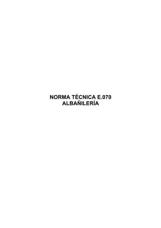 NORMA TÉCNICA E.070
ALBAÑILERÍA

 
