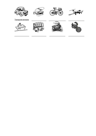Transporte terrestre _____________ _______________ ______________
_____________ _____________ ______________ ______________
 