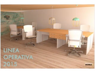 Operative Line 2015 - Desks