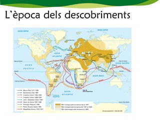 L’època dels descobriments
 