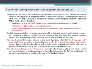 4. The Greek speaking Minority Education in Istanbul and the OERs (1)
Following the overview of the Greek-speaking educati...