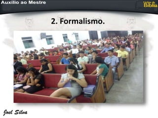 2. Formalismo.
 