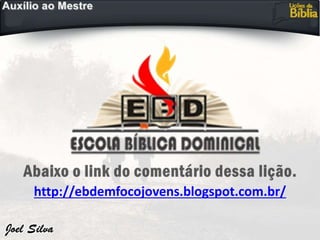 http://ebdemfocojovens.blogspot.com.br/
 