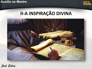 II-A INSPIRAÇÃO DIVINA
 
