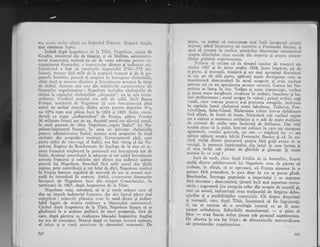 era acurn strins aliati cu Impcriul Francez. Singuri Anglia
mai continua l'.rpta.
Indati dupi inapoieres de la T'ilsit, Napoleon, ajutat de
Gaudin, ministrul siu de finantre, gi de Moliien, administrt-
torul tezaurului, ordoni un gir de vaste reforme penrru re-
arganizarea finangc'lor, a irnpoziteior directe gi indirecte etc.
Rezultatrrl a fost ci veniturilc irnperir"rlui (75A-770 nri-
lioane), stoerse flri mii5 de la poporul trancez 9i de la po-
poarele inrobite, puturi si acoperc in intregime chcltuielile,
chiar dacl se socoiea clinaintc qi intrctrincrca'armarei ln timp
de rlzboi. Aceasta cste una din trisitr.rrilc caractcristice alt
finangelor napoleonieirc : Napolcon includea cheltuielile de
rdzboi la capitolul chcltuielilor ,,obi;nuire", nu la cele extra-
ordinare. Creditul statului era atit dc solid, incit Banca
Frangei, instittiiti de Napoleon (Ei care funcgionerzi pinl
astlzi cu acelagi statut), dldea acum penrru depozite 40/0,
nu 10o/o cum mai plitea inci fn 1804 9i tr805. Italia. consi-
derat[ ca regat ,,independent" de Frantra, piitea
'Franqei
36 milioane franci aur pe an. .A.ceastl sumi era diruitX anual,
fn mod generos de c5tre Napoleon-,,regele Itaiiei" h-ii Na-
poleon-impiratul Franqei. In ceea ce privegte cheltuielile
pentru administrarca Italiei, acestea erarl acoperite in mod
exclusiv din pr:opriile-i venituri. Gilvernatorul gIrii, care
^ purta titlul de vice-rege al Italici, era fiul vitreg al lui Na-
groleon, Etrglne de Bcauha.rnais. Se ingelege dc la sine ci ar-
rnata francezl staEionltl in peninsuli era intreEinuti tor de
Italia. Aceleagi ccntribugii Ie aduceau qi tot astfel inrregineari
armata francezl, qi celelalte llri direct sau indirect supr"rse
putcrii lui Napoleon. Storcind, fir6 mil.i aurul din tririle
supuse, prin contribugii gi tot felul de d5ri, Napoleon institui
in Franga baterea regulati de monedi de aur gi aceasti rno-
nedi fu introdusS, in comerq. Astfel. restaurarea finangeior
inceputi de Napole on inci, din rinrptrl Consulatului, fu
teruninat5 in 1802, dupl inapoierca de la Tilsit.
Napoleon voia, totodati, sI ia ,si unele mi.suri care sI
dea un impuls industriei franceze, dal aici lucrul pirea mai
complicat ; misurile plSnuite erau in mod direct 9i indiso-
lubil legate de stricta realizare a blocusului continental.
Curind dupl tnapoierea de la Tilsit, Napoleon fncepu si se
gindeasci la o acgiune politici de mari proporqii, liri de
care, dupi pl.rerea sa" realizarea blocadei impotriva Angliei
nu era de conceput. Numai dupi ce incepu aceastl acliune,
el initie $i o vastS acrivitate in domeniul econonric. Dc
202
aceea, .va trebui sL c'norgtem mai intii inceputul acestci
acEiuni, adici incercai-ea de cucerire a peninsulei ibericc. ii
apoi sr tiecem la analiza urmrrilor blocusrrlui contin.ntri
l;upr.a diferit-elor clasc sociale din imp.rriu gi asupra ansam-
blului p.oliticii rrapolconiene.
Trcbuie si norlm ci in timpul lrrnilor de toamnl alc
anr-rieri 1807 gi in..iarna .anului f8CB, intre implrat, p" J"
o. pai'tL', gi marcgali, rninigtri gi cei mai apropiigi demnitari
ir s.it, pe
._de,
altl parte, .aplruri unele divergcnlc cere se
nranilesrarr cleocemdatr in mod acoperir qi
*eriu
11ccli1re
pentru cei .ce nu apargineau ac!.sto[ ccr.curi.
'C.rrt.,
lui Na-
polcon se ineca in iux, Vcchea gi noua aristocragic, vcclrca
5i noua,nrare burghezic r.ivalizau'in serblr-i, b.n.ir"i" ;ab;:Iu'i srrlluciroal'e ; aurul curgea- in vaiuri ; prinqi strlini, regi
vasah, cale veneau pentru a-gi prezenta ornagiile, intirziiu
in. capitala lumii cheltuind sume fabuloase" f"it""i-r,-f""1
tainebleau, Sainr-Cloud, Malrnaison triiau intr-o r;iir;lo*il
flri sfirgit, in feerii de basm. Niciodatl ,.rb
"*hiuf ,--i;nu a existat o ascmerca strilucire gi o atit de mare mtrlti-e
de crrrteni de ambe sexe incil.cari cle
.b.ili"ni.. D;; 'i;ii
ace;tia gtiau cI.la.palat, intr-un cabinct in care nu aJungcau
zgomotele veseli.ei gcnerale, un om
- stipinul lor' _" sra
adesea aple.ca1. asupr.a hirqii.peninsulei Iberice gi cI, in cu-
rind, mulgi dintre dansatorii ace$ria Iifi grijd"- aveau si se
smulgi, la porur.rca impiratului, din luxul i,-,'."r" i"ot"" ,i
si stca
^iarSgi
sub- plolia de ghiulele gi gloange. gi ioade
acestea tn ce scop /
I'ci de *rult, chiar d*pI bitilia de la Austerlitz. foarte
mrilqi dintre colattoratorii lui Napoleon crau de pirere ci
t.rcbuie,
-
ln sfirgit, sI se opr.eascl, ci Franga
"juorese
l" o
putere firl precedenr, la care doar in vis-r" i.rt." gindi.
Bineingeles, inti:eaga populagie a imperiului i se ,.ri.rrr""
firi_ murrnur; deocamdatl, giranii incl mai suportau ;;":
tirile ; negustorii (cu excepgia celor din oragele de ,orut;j gi,
mai cu seami, industriaqii erau mulgumigi je lirgirea a*ir-
geurilor 9i a posibilitxjilor comerciale. iir desprJ demnitari
qi maregali, care, dupl Tilsit, incepuseri. si fie ingri.ioragi,
ei nu se temeau de o revolujie inrcrni ce *, Ti'u*.-
ningat ortnduirea. Suburbiile rnuncitoregti
- o lrir" "ibine
- erau foarre strlns ginute sub pum""t
"rp"irorri"rr.De altceva le era lor fricl : de dimensiunile extraordinare
ale posesiunilor napoleoniene.
,l
*
*
$
I
t
l
1
$
I
.
dn
tt
Jr
*
$
{
 