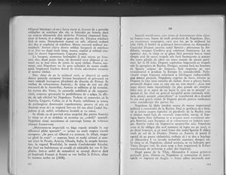 Ofigerul blnuiegte ci ntr-i lucru curat gi, inainte de a penniie
soldagilor si minince din ele, o intreabi pe femeie daci
nu cumva alimentele stnt otr5,vite, Primind r5spunsul linig-
titor al femeii, el o obligi si guste din ele. Jiranca minincI
firl sI ezite. Nemulqumit numai cu artr, ofiqerul ordoni
sl-i dca qi copilului sI minincc. Mama exccuri ordintrl nu-
maidecit. Atunci ciqiva dintre soldagi incepuri sI minince
gi ei. I)ar nu dupi mult timp, mama) copilul gi soldagii mu-
realr in dureri ingrozitoare, Capcana reuqise.
r.a inceput, asemenea tntimpliri ii mai mirau pe fran-
cezi,.dar, dupi .puqin timp,. ele devenirX ccv_a obignuic si ni-
rnenl nu se rnar mrrrr de nimic in acest rizboi. Pentru mo-
ment, nici Nepoleon nu fu prca ncliniEtit de aceste ciudi,-
genii. lmpiratul inqelese clcstul cle tirzir.r adevlratul caracrer
al acestui rizboi.
Dar, chiar de pe la nrijlocul verii, sc observi ci unele
dintre puterile europene invinse incepuscri sI priveascl cu
mari nidejdi incingerea pirjolului de dincolo de Pirinei. Se
vorbea de rcinarmarca Austriei... ln timp de trci ani ctri
trecuseri. de la Austerlitz, Austria se odihnise ;i i,si revenise.
La cr"rrtea din Viena, in cercurile nobilimii gi ale negusto-
rirnii, cregteau sperantele in posibilitetea de a scipa, in sfir-
;it, de sub cilciiul lui Napoleon. Trebuie si remarclm ci ln
Atrstria, Ungaria, Cehia, ca Ei in Rusia, nobilimea se tcmea
de prelungirea dominagici napolconienc, penrru ci 9ti:r ci
Atrstriei avea si i se irnpuni lntr-un fel sau altr.rl Codr.rl Na-
poleon gi ci, astfel, orlnduirca feudali se va nirui.
In sfirgit, ca si previnl orice surprizi din partea Austriei
in tirnp ce el se striduia sI termine cu ,,rcbelii" spanioli,
Napoleon simgi necesitatea si convingi lumea de triinicir
aliangei franco-mse.
,,Maiestatea-sa impcriali va biga rcpcdc mindle in c,rp
silb:rticei plebe spanielg('
- scriau cu mult respect ziarele
europene. ,,Se pare ci tilharul s-a aruncat, tn sfirgit, singur
cu gitul in cugit"
- $opteau intre ei mtrlgi cititori ai aces-
tor ziare in Prusia, Austria, Olanda, Italia, in oragele hansee-
tice, in regatul lVestfaliei, in statele Confederaqiei Rinului,
dar incl nu indrlzneau sI creadi ci nidejdile lor vor fi im-
plinite. Intr-o asdel de atmosferi se anunll dintr-o dati
ci irnplragii Franqei 9i Rusiei se vof intilni la [,rfurt, chiar
in to;lmna acelui an (1808).
212
IIT
Accas#r nrairifcst.rrco c;irc Llrm.1 si clcr.rronstrcze ti.ria alian-
gei lranco-nrse, fusese de mult proiectatl de Napoleon. Plt:nn evcninleut nsatteptat, carc avr.r loc pe la mijlocul lui
iulie 160E, il hotiri si gr:ibeasci intrev.:derea cu Alexandnr.
Generalul Dupont cucerea sudr.il Spaniei ; pLtrunsese in An-
daluzia, ocupase Cordova gi-gi continua inaintarea. La un
mornellr dat, !n tiinp ce se gisea firl provizii intr-o vasti
cinapie arsl de soare, tnlpele sale furi inconjurate gi atacate
din toate piriile de cltre un mare nurnlr de qirani parti-
zani. Iar li ZO iorlie, L)upont. capitulase imprcuni cu tiupele
sale in apropiere de Baylen. Desigur, accasta incl nu lnsemna
ci Spanir sclpase de francezi, insl imprcsia pe cAre
evcnirnentul o prodr.rse in Europa fu considerabili. Ncirr-
vinsele trupe {ranceze suferiserl o infringere indiscutabili,
degi numai par:liaii. Napoleon, cuprins de furie, trirnise pc
Dupont in faga rinui consiliu de rizboi. Avea o plrere foarte
personali despre ceea ce este sau nu este moral : ,,Cea mai
mare dintre toate imoralitilile (la plu.s grande dcs imntora'
litts) este si te aptrci de un lucru la car:e nLr te pricepi"
-spunea ei. Iar cind un general incapabil preia comancla mili-
tari, atunci aceasti ,,imoralitate" se transformi de-a dreptul
in cea mai gravl crimi. $i Dupont picrdu pentnr totdcauna
orice consideragic dir: par.tcrl Jui.
Nrpolc.on iqi didu imediat seama de marea importanqi
politicl a cetxstrofei de ia Brylen. Deqi sc- preficca cI e linig-
tit gi insista asupra faptului ci picrdcrile dc la Baylen eratr
o nimica toati f.r"qi..de resr.rrselc inrpcriului, totngi, el inge-
legea foartc Lrilrc influcrr[l-t cr. o avuscse accsr cvcninrcnt asu-
pra Austrici, care inceptrsc si se rcinarr.llc7-c clr indoitl ener-
gie. Austria vedea cI, impotrir.a e$rcptlrilor salc, Napoleon
avea si fie obligat din acel nlomcnt si lr,rpte nlr pe unril, ci
pe doul fronturi, qi ci noul front din sudul Spaniei il slibea
mult pe cel de la Dunire. Pentru ca Austria si poatl fi
opriti de pe panta rlzboiului, trebuia sI i se dea a ingelege
ci Alexandru I va invada teritoriile austriece dinspre est,
tn timp ce el, Napoleon, aliatlrl acesttria, se va lndrcpta spre
Viena dinspre vesi. ln acest scop a fost organizati Ia Erftrrt
n-ranifr'staqia de prietenie a celor doi impiragi.
Dripi pacca de la Tilsit, Alexandrtr I trecea printr-o
perioadl grer. Alianta cu Napoleon gi consecinga ei inevi-
tabili - ruptLrra cu Anglia
- lezatr adinc intcrescle eco-
213
 
