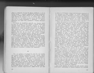 i
I
{
I
t
I
i
I
i
sfirgit cr' rizboaiele, E,uropa iqi giscgtc echilibrul; o eri de
fericire tncepe"
- spuneatr negustcrii din oragele iranseatice,
convinqi cI Anglia, lipsiti definitiv clin acel nromelrr de aiq-
tortrl Austriei pe conriirenr, avca sI inchcie pacc. ,.peite
cigiva ani, el se va rizboi cu aceea dintrc cele
^doui
prrteri,
care nu-i va acorda numaidecit o logodnici"
- sfuucct
diplomrtii, inci dupi intiia consfituirJ a inalqilor demnitari
frerrcczi.
in sitriaqia de instabiiitate gener ali care domnea atunci
tn lume, era evident ci orice intlrire a aliangei franco-ruse
ameninqa insigi existenla mouarhici ausrricce li cd orice
{propierc austro-franc:ezl dezlcga rnult nriinile lui Napoleon
faqi de Rusia, Ctgiva aristocrafi ausrricci, cum era bitrinul
plint Mettr:rnich, taril anrbesadumlui Austriei la Paris,
piinscseri de Lrr.rcr-rrie la aflarc,r vcqtii dcspre cisXtoria ce se
pregitea. Fiul sln, de pe atunci inci celebrul Clement
Mettcrnich, nu-9i ascundea bucuria. ,,Austria este mlnnlit;",
6e spllnea mereu la palatul imperial din Schocnbrunn.
La Petersburg domnea o vlgi ingrijorare. !,Laria Feodo-
rovna era fericitl ,ci nu fiica ei, ci fiica implratului Austriei
fusese jertfiti_ ,,monstruosului Minotatir".
^Dar,
tn acelaqi
timp, Alexandru I, Rumianqev, Kurakin 9i chiar unii duy
mairi invergunati ai aliangei cu Franga tqi manifestau neli-
$gtea. Ei ereu de pirere ci Austria se angajase in mod
tlefinitiv pe calea politicii napoleoniene gi ci.", pe continent,
Rusia rlminea singuri faqn in faqd cu odiosul- cuceritor al
Europei. Indati dupi cisitorie, Napoleon se ocupX, intens
de apiicilrea sistematicl a politicii sale economice.-
u
Nu e. cu putinti .si ingelege.m in. mod c.lar nici temelia
care sus[inea imperiul napoleonian, 9i nici cat.zele ciderii
Iui, daci nu cunoa$tem politica economici a lui Napr:leon.
Blocusul continental nu a fost decit o parte constitutivi a
legislaliei sale economice. Politica sa econoinicX era ln
deplin acord cu politica sa generali. Transformfndu-se, iir
urma rlzboaielor de cotropire, din inipirat al francezilor iir
implrat al Occidentului pi urmlrind si-gi intindl stipinirea
asupra Egiptului, Siriei gi Indiei, el subordona categoric ai
tn domeniul politicii economice aceste o,noi departamente"
intere selor ,,vechilor departamente", adici Franlei pe care
234
o^ gisisc la 1B brum;1r, atn'ci ci*d de'c*ise autocratul ci.
Ce de'sebire era lnrr.e^,,vech.i1e., li ,,r-r.ilel; ;;il;;;;r-lc uriagului irnpcriu ? Dcosebire" .i" fo*rt. nrare. Napolcon
p'nca irr. mod conitient.qi sistcrnatic ,,vechile" d.p"ttir-,.,rt.
in sltr-l:r!ia dc forqii crplo;t;rtoarc, i.L ,,*oilc., dcpartarncntc
r'|'l sltLielra- dc cxploetrtc. Pcntru xccst mofiv, trcbui,r. si sc
opuni .cu farla ciezvoltlrii ecouomice a gXrilor .;..ri;;.
"- "'
C:hiar drn primul
,an al guvemirii sale, Napoleon a avut
o doctrinr foarte coherenti-, pe-. care a r.spc.tr,t-o fdri cca
*;ri
'rici schimbare,. pini la-sfirgitul domniei i *irie-lrrt*rese .ecollo1nic-e-.,,nagionale" gi existr interese economice ale
restului. omenirii ; _acesrea treb'ie si fie nu numai ;;b;ri;_nate,. ci chiar jertfite_ inrcrcselor nalionalc. D;; .;;-;;;granlfcle accstcl ,,naqiuni" ? Spre uord _ Rclgir : sorc ri,-
srrit
- nici inxcar Ri'ul, ci^vechea granigi 8i.Jr"Tr""l"
5i Germ.enia;-la apus
- L{area nlinJcii ii O.."r"t,^r"i"
sud, Pirineii. I' nriis'ra in carc tindca si-gi lirgeosci.
-hoia-
rele imperiului,.in acccag! misuri .ini .rJ-'";rb;"einterese economice
- tindaa sr restringr i'1elesul cilvinteioi
,,interese naqione.le", sI limiteze g.aniqele- g.ogr*fi."
-"i,
acestei qiri priv.ilegiate,.care ..;, ,,v*eclr.a FrariliH. 5i i".iole u$or de i'qeles:.a'rindo*.L aceste tendi'qc'ale i"i .r*
jl.T:" l:.:l' ^l^..?:::,1'lire,,
cie in con ltiin1a n
"iii .lrurgh;rii io-
fluslrrale $r comefcilrlc drn.hranla, ale crrci interese erau
yia.yra. unghiu.larl a. politicii de
'jefuire
pe care o Ju.ru
-"j
frtri, de celclalte. qiri.^$i prin ,,iniercr. ni6on"i"", fV"""i"*lrrtelegca tocrrrai intcresele rntrii burghezii francczr-, "
-_,
Chiar qi. Bclgia 9i giiriic germane d" p. malul stlns al
Iti'ului, :rdici tcritorii clc
'iult cuccritc,'aiipite iu*p"?"bli
ir:lpcriul ui,si inrpiir-i,itc in, rlr'part,rnrcn-tc, crau,,'l.,.,.,a1if ,r"ir.:,
adica.srmplc cor)curcntc ale burghcz_ici frarrceze, care putcau
si trcbr.riau -si fie infrint-e gi tr-ansfonnor" ln1r-urr'.t,i"i
"i.
rctivitate al capitalului fraircez. Ce si *"i ,pon.*-^;;"".i
dcspre Piemont,-olanda, o-ragele h"*."ii.., prorri.r.iil" iii.i.e
rilpire D'rar tirziu ! Intregul imperiu cucerit cra considerat ca
f rancez atunci cind era
*vorba'de
recrutlii, il;;;.i;;- il;;qirreri.de. trupe etc, Dar era socotir ca strdiin att,rrci .ind in-
tercsele burgheziei fran.ceze cereau inliturarea .on.r..nq.i
nrctalurgigtilor.,. textili.lrilor 9i fabricantrilor clc spirr bclsicni-
ql{Tx'^ri, ohndczi, atit.in y.+r Frariqi, .ii qi'ia-
"i-;U;;;edrct in llra lor ci"rceriti. dc Napolcon.
Ce s.i..mai spLlnern, dc,asemeni, de acele cuceriri, cirora
combr'agrile
'apoleoniene
le lrsaseri ficliunea unci existenge
,i
+
 