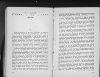 Capitolul XII
RACUII,USIA
1811*1812
se inapoiase entu?ia-smar d9 {qn9l9qn. Spcranski nu se atingea
ciculi de pugin de.instituqia iobdgiei. Dimpotrivi,
"i;t;;;idemonsrreze ci iob5gia nu _era d"e loc sclivaj- N;-;"-;ri"s;";
nici de biserica ortodoxi ; dirnporrivl, nu llsa iX-i ,."*'riidtm prilcj. pcnrl-u a-i facc ncsfir5itc compliment". N;;,""ici nu voia sI limitezc cit Ce puiin. autociagia, ci, dimpotri"l,ycdca iii absulrrtisnrul tarist principela piiglil" i, ,.firi-.iolce pl5'uiir. Iar reforinelc accsrca ..iu ,rrJnitE ;;ui ;t ;r"rrr:
forme. g5.i'roasa desp.oqie se'riorientall a R*siei, -..-rr;-i"i;
cler-cniti, fcuda familici. Hoisrein-Gotrorp lrruipuio".;; ;;;melui stinsei famiiii. boicregti a Romarrbvit"ij 't"rr-r; ;;;,curopcan moclern. Ele trebuiar.r s-o inzestrcz" .u o admi;is;;;_
tic bi'e pusr la pxnct, cii u' sisrem de iegalitar" toi*^ii,;
-.tt
rrir coutrol orglnizar e5irpra finrnqclor si edministr"ii.i. .,r.'11 corp dc furrcqionirri i'struiqi gi cipabiii ; trcbuiau ,i ;;;;hrrme pe gUvcrnatori din satrepi in prcfccqi. lntr-un cuvint.
lipe*nslii voie sI triL:rsplr'tcze in husia'i..t""qi-^it;;;;ii
care, c'lupi el, ficuscrd. din Franla prima l*rl di" lu-.. A;prL)gram,
,cA atare, nu contrazicea de loc ideile, sentimentele
qr ciolinlele qarului";.de aceea, Alexandru gi_a iusginut favo_
nitul mii mulgi ani ia rind. insi si Alexendru. si Sucranski
uttescri.sL inrrcbe ;i -pc stipin. Ariitocragia dc singe si pXtura
noDillmu- mr;iocrr, af latri sub influenga celci diniii,-adulme-
crr.i.de dcplrte dusni;rrul, cu toati *nr." *oa.oti.i ;ab;;;;_lt,r Intelr{ri pc care o -crborl:e. Ei inqelcgcau instinctiv cL
spcranstil r ora sr tra*sf orrne statul fe.dal absolutist intr-u'rtat burghez absolutist. 9i sI cteeze for** i""r*p"ii*l. .,ordi'ea feuci;rli a Rr-rsici 9i cu modui de viage i"ii"if iip"lirr.xin care conclucerca o
"o.u
nobilimea.-
-'
^ Nobilii se ridicarir togi ca unul impotriva lui Speranski.
1,* ochii
^
lor, _
activit;r.tca
'rcforrratoare
a nlirrisiruliri nu era
ootr rntlmplttor,
.
cr .
orgonic iegati tle ataqarrrcrrtul pentru
ir.ila.!e. lrarrco-rrrsi, de simp;li;r pcrtru dictetorLrl rnilitar al
tr;rn{cr.gr. al Errropci, gi nu intiinplitor, ci organic, in minrea
rot nobrlir ru;r, asociau p-e aceJt biiat de popt _ care intro_
f l:9"?. cxruncncle peniru funcgionari ;i voii jir inlfuurc pe no_
!-lr dlrl aparetul de srer, ca si-l dce pc ml:ra raznocinfilor, a
qirco'nicilor gi ne.gustoriior
- cu c*ceritorul francez, oi .iruiltlocus conrlncnral ruina nobiiimca rusi qi la picioarelc clruia
sr umiiiseri la Erfurr qarul qi favoriiu! ,;.,,
^iJo-o
i""i"i-li:lor. ia Hoarda hanilor'txt"oi. a.."rt"
"r""ii,riJJ;,'ri';';il-ziiici curtc'ilor pi nobilimii i" p;r;;;lr*g qi Moscooa, in J'iilscs-1stz, fiirid tor atir d" .nt"goii.*Pti; p;i;i;;;''p"iiii.ii
NUPTU
I
Dr,rpi, intrcr,cderer dc la Ilrfurt, Alcxrinclrr.r sc in;rpoi;'ise
Ia Pc'tersburg cu intenlia de a susqinc alianle fr,rnco-rusi qi
de a ntr iegi din linia politicii lui Napoleon, cel pulin in
viitorul apropiat. Atunci cind se va scrie in mod gtiinqific qi
ami.nungit istoria social-economicl gi politici a Rusiei de la
inceputul secolului al XIX-lea, viitoruf cercetitor va consAcia
prolrabii multi atenlie gi va rezerva" nenumirare pagini accs-
tor ani extrem de interesangi, care s-au scrlrs lntre lntrevederea
de la llriurt gi ir-rvazia napolconi:rni din 1812. in cursnl aces-
tor pairu ani s-a dcsfigLrr;rt cl lr-rptir conrplicat.i, a nr.ror forqe
gi tendinqe sociale vrr:,jrnage, care !1Lr cletcrrninat legit:rtca isto-
ricii a aparriqici qi pribugirii personaiit)iii cirre a fosi Speranski.
Se parc ci problcma introducerii unor reforme in admi-
nistrarea Inrperiuirii Rus fusese pusi sub prcsitrnca unor corl-
dilii istorice al,e timpr.rlui. $oiurile caie contribuiseri la
recunoa;terea necesitigii acestor refofiIe erau destule: Auster*
litz, Friedland, Tilsit, Dar, pc de alti parie, groazniccie
infringeri suferite dc l(usia in ccle doul riiboaie dusc inipo-
triva lui Napolcon in 1805-1807 se sflrqiserd"
- oricc s-ar
spune despre ,,rnginea de la Tiisit"
- printr-o aliangi relativ
avantajoasl, cu cuceritorul raondial gi apoi, in scurt tinr,o, prin
cigtigarea intinstrlui teriroriu al Finlandei. Cu alte cuvinte,
garul nu vedea motive pentrll infiptuirea unor reforme
adtnci, radicale, nici micar ca acelea care deveniseri necesare
in Prusia dupi dezastrul de la lena. In aceste condigii, pre-
zenqa lui Speranski la curte era cum nu sc poate rnai bine
vcnitl. Inteligent, abil, prudent, provenit din rindtrril e t^zno-
cinlilor, el ficuse parte din suita qarului la Erf-.,rrt, dc unde
l
!
asr
 