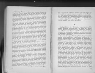 a,lui Pugacioy. Acer-sra era pirerea unor persoane clin iurul lui
Napolcon.. Nu.ere Rrisia'qara in cerci ;;bj;;;';;:;;de a.r ir.'rte dc r-c'irca iui Napolcon, izbrcnise u' srandios
rizboi qirlnesc, u' rizboi ."r.
"',lui"i';;l;;i,;;;
_ il';il"i_nange de fnfri'geri gi victorii, cu c'ceriri ,1. ,iari ;;;"ii"rn mo*enr c{et riscuhqii dispirscscri dc o
"rrir"ii.iup;;";;cclci ap.-rrlinincl .
tnrp.sl6r qeriitc)
- fi' r-; p*i",rsi,
"ii.rt;i5
m,1i..n]rltc luni i'' 5ir. pe reritui;i tnt;,"., 'zgudrird
t;;rr.*;icclrfrcru.al rnrpcr.itrlui rus ? Dcsprc risco.'.ra* gar,irreasci Jin
bermAllla, N;rpoleon nll pllre.r si afle decit clin doci.rmente
vr'cht' clc trer .sccolc. D. ar aci, in llusia, oanrctri nu prea bi_
trini ii prrc.ru spLlrc din- arrrirrririrc Io. pcrso'.rrc r.rcipre rxs-
coatJ ttu l,rlg;tcio,.. lar dtrp.i ;recrsrj r.rscolli, c.rrrclitia victii
cc roDrlg a lrrrluulur rrrs nr.r sc schirrrlr.rsc cituSi dc l u[in. Celor
de re:rpe Seltiliovei,.crre igi
".u,r."
iob"gii ir"-t;i".i;-"o;"iii rr.'a'i alcic Iz'rail.v 5i r(.r'rc"l.i, .r".",r!;r;r"'i;r- J; r;;:tur.l ,si cu hare*urile. I'.Rusia nrai exiscau tiig,-t"i".-"i1"
pe vrcniea Ec:rterinci,
.edevIr._-ite tirguri de sciavi, unde se
puteru cunrpir:r oaincni cu ridicata
"i,., c,, bucata, .uoiii J"o-
seblr ce pinrrqr. Ascmcuce tir.guri sc ;rflar"r in nord. ti Ni;ni_
Novgorod, qr in sucl, la Krcnrcnciug. Singr.rra deoscbire a, firost ca, dc dJra accasta,.,rirscoele.tirirrc.iscj. s_ar fi sprijinitpe arnrata fr'ancez-a, st;bjliti in ininre qinr.
}gu- sc ;tie cu prccizic cit de ,r-,r.ilt ,. ter-r.rea nobilimea
rusi,.in 1812, dc o riscoali girineascr. Am r,izut ." ,uorruii
circul,rir pc:rrtrrrci prirr s;rrc, cc :cirrtci 1i;rrc;u ici Si colo : citoc rcprrr*cro.rsi se srnr[c3 stipi^ircr i* faga ILrrtJnii ." un.,"-
'i*1a ^si
se dezlri.rrquic in. gari. Sg iri", i" asernerri, d. tX....arnorm!nr.lla cr carc mulqi'rce irrtinrpiu.-Lse pe Alexandru. palid
c? moa-f iea' ci'd acesta
'enise
la c,ateclrala K..t"nri.i-L;;i;;dupi aflarea qtirilor t{cspre pi..d.tii" J.l" s..;ai;;ii ;,rJ."*ifraucezilor in Nloscor i.
^
ce I-a relinr-rt ar.l.]ci pe Naporeo' ? pc'tru cc
'u s-a hotr-.t lnacar sli irrcercc si atrlgi dc p;rrtc;r s"r nrilioa'ele de
iobagi ? Nu-i
'evoie .si 'e biten, ,'ii
-.:nf.rt
."-;-ffi.;problema. Ne-a lirlurit-o-el i,.,s.rgi nrai ri.r';u, .i"i; ;JL;;ci.nu vcisc sd ,,dczllnir.ric stihia rdscoalei poput"r",,. l; ,iu
vorsc sa crccze o sirua.qic, in c,rre uu ar mai Ti iuut,,.,u.irr"isi incheic pxcca. Cu aiie-cuvi'tc, impira'tJ";.i";;;;;rui ,J,
9u.g.h..tg,-r.. snl)tca to-tusi mult mai :rproapc cle stipfnul
"."rr*ir"uslr to.baglstc, scmti cudalc, a I{oniairo vilor, dccir dc srihie
riscoelci tirirncsti. Cri prinitrl, cl putea ,; i;,,,,gi-
"f;r"i;";frrgclcgcrc,' dacl
''u
"u*"iJl"ir, ;;;;il
'rrr-un
v'ror aprq-
291
piat. }i:ipcrientra de la Tjlsit ii dovedea accst fapt. Dar cu cea
ilc lrr urnri, ntr voia nici micar si incea.pi sd tratcze. DacI in
vara gi la inceputtil toamnei anului 1789, revolujionarii bur-
glrczi se temuseri de o migcare qirlneasci in Franqa gi privi-
-"cri cu groazd. perspectiva unei cxtinderi a ei, atunci de ce sI
ne rnirXm de faptul ci impiratul burghez nn a fost dispus, tn
1E12, si aduci ln sceni nurbra lui Pugaciov ?
v
Respingind ideea de a dezlingui o migcare girX.ncascl ln
Rusia gi renuntrind in acelagi timp gi la planul de a petrece
iarna la Moscova, Napoleon trebuia si hotlrasci imediat ce
ar.ea de ficut, tncotro si apuce de la Moscova. Era clar ci garul
Alexandru nu consimlea si inceapd. nici un fel de tratative. Ei
nn rXspunsese la nici una din propunerile transmise prin Tutol-
min, Iakovlev gi Lauriston.
Si porneascl asupra Petcrsburgului ? Era prima dintre
soluliile la care s-a gtndit. I)upI c5derea Moscovei, la Pe-
tersbtrrg domnca panica ; rnulli incepuseri si impacheteze qi
sI plriseasci oragul. Cea rnai gribiti qi mai speriatl era Maria
Feodorovna, rnama qarultri Alexandru gi dugmani jurati a lui
Napoleon. Ea voia ca pacea si fie incheiatX ctt mai repccie cn
putinli. De aceeagi pirere cra gi l{.onstantin, fratele ganrlui.
Cuprins de frici, Ai'akceev dorca de asemenea foarte mult
pacea. Un marg al lui Napoleon asupra Petersburgului ar fi
mirit, desigur, aceasti panici. Dar ac;iunea nu putea si
aibi loc. E drept ci oamenii se odihniseri qi i;i reflcuserl
forqele la Moscova.. Caii, 1ns5, eran atit de pugini, incit unii
maregali eratr de pirere si se plriseasci o parte din tunuri.
Ftn Ei oviz nu se g5sea de loc la Moscova, iar aprovizionarea
cu furaje in localitllile complet dcvastate din imprejurirni se
lovea de fmpotrivirea dirzd" a liranilor. Pe lingl acestea,
moralul armatei nlr mai permitea intreprinclerea unei noi
campanii departe, spre nord. lln atac nea;tcptat al trupelor
rusegti fmpotriva cavaleriei lui llIurat, care ocupa o poziEie
de obsen'are pe riul Cernignia, in faqa satului Tarutino, unde
se gisea Kutuzov, obiigi pe Napoleon si se hotlrasci rnai
repede. Atacul, care avusese loc in ziua de 18 octombrie, se
transformase in bitilie gi se terminase prin respingerea lui
Mr-rrat ciincolo de satul Spas-I(uplia. Degi nu fusese decit o
ciocnire de importangl sccunciarl, aceasta dovcdea ci, dupl
 