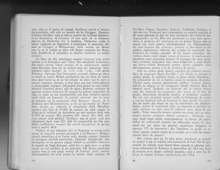zina, degi ar fi putut si ajungil Studierea atenti a tuturor
documentelor, atit cele ce provin de la Ciciagov, Ermolov
gi Denis Davidov, cum gi cele ce provin de la insugi Kutuzov,
m-au determinat si recunosc ci este greu si se rlstoarne
pirerea lui Harkevici. Ca Ei Apuhtin, Harkevici crede ci
teama inspirati de Napoleon ii paralizase tn asemenea mi-
suri pe Ciciagov gi Tittgenstein, incit ace$tia nu ficeau
ceea ce ar fi trebuit si faci. Cit despre acliunile lui Napo-
leon, Flarkevici le considera ca absolut conforme cu scopul
urmirit.
De bine, de rXu, rimlgiqele armatci francez.e erau acum
salvate gi se indreptau spre Vilna. Dar dczghelnl momenra.n,
din cauza ciruia fnsesc nccesar sI se construiasci poduri
peste Berezina, ficu loc in curind unui ger n5.prasnic. Tem-
peratura scizu succesiv la -I5, -20, -26, -28 gradc
Riaumur. Aproape firi intrerupere oamcnii cideau pe drum
cu zecile Ei surtele. Morgii, muribunzii sau cei sleili de putere
erau doar feriqi ca sI nu fie cilcaqi de cXtre cei in mers qi
margul continua. Aceasta a fost faza cea mai infrico$ltoare
a catastrofalei retrageri. Niciodati ptni atunci nu mai intim-
pinaseri francezii geruri atit de aspre. Kutuzov urmirea de
aproape armata francezd.. $i armata lui suferea ingrozitor de
frig, cn toate ci era incomparabil mai bine echipatl pentru
iarn5 decit cea francczl. ln aceasti privingi este de ajuns
si amintim ci, in momcntui cind Ktrtuzov plecase de la
Tarutir-ro spre Maloiaroslaveg, 9i de aci pe urmele lui Napo-
leon, armata so, reficuti gi completati dupH Borodir-ro,
numira mai bine de 97.000 de oameni, iar cind ajunse la
Vilna pe la mijlocul lui decernbrie, nu mai ntrmira decit vreo
27.500 de oameni. Mai pierduse 425 tunuri din 662, cite
avea atunci cind plrisise Tarutino, a$a ce acum nu-i rnai
rimiseserl decit vreo 200. Atit de catastrofale au fost con-
diliile nesfirgitelor marguri din cursul excepqional de aprigei
ierni a anului 1812.
Trebuie si mai adXugim aici ci Napoleon se ternea serios
numai de atacurile armatei principale a lui Kutuzov. Desigur,
cazacii complicatr gi ei foarte mult situalia armatei f.ranceze
tn retragere, atacind convoaiele, hirguind arerglrzile, dar,
bineinqeles, ei nu puteau angaja b;tllii cu unitiqilc franceze.
In luptele de ltngi Krasnoe, rolul lor
- degi mare
- a fost
numai un rol auxiliar, Ei nu principal. Ctt despre partizani,
aceftia erau qi mai pulin temuqi de francezi decit cazacii.
DetaSamentcic lor erau puline la nurlrlr, fiind coudnse de
304
Davldov, Figner, I)orohov, Seslavir.i, Vadbolski, I(udaEev 5i
algi doi-trei. Francezii nu-i recuno$tcarl ca armari regulati gi
de aceea aproape ci nici nn luau prizonieri ciin rfndurile lor,
impuqcindu-i pe loc. Dar nici pa.rtizanii nu prea luari prizo-
nieri, ci preferau sX.i exten'nine pe cci pringi. Figncr mai cu
seaml era vestit pentru neinduplecarea sa. I)etagamentele
lor erau formate din voluntari, precLlr)1 qi din ofileri Ei din
soldagi, reglementar elibcragi din nnitili. in n-renoriile lor,
francezii nu vorbesc .rp(oape de loc dcspre partizani, dar
vorbesc foarte mult despre cazaci qi recunosc in mocl unanin-r
pierderile mari pricinuite arrnatei in reiragere dc citre sprin-
tena cavalerie cLziceascX care ataca fulgcritor gi apoi displ-
rea lntr-o ciipiti. Partizanii atacalr ntrmai unitilile total
dez-org,anizate, pentrrl a le da lovitr-rrl di-. graqie.
Iati un tablou dupi naturi, zugrir,it de cclebrul conran-
dant de partizani, Denis Davidov : ,,Lr sfirEit, se apropie gi
vechea gardi, in mijlocul cireia se gisea insugi N:rpoleon...
Ne aruncarim pe cai gi iegiriln iari5i la marginea drumului.
Y"azind ceata noastri zgomotcasi, soldaqii inamici duseri
miinile la trigace qi iqi continuari rnindri drumul, firi si
iuleasci pasul. Zadarnic am incercat noi si mpern mlcar
unul din rindurile lor cornpacte ; cle, parci ar fi fost de
granit, dispreluiau sforqiriic noastre qi rS.mincau llcetinse.
Nu voi uita niciodati mersul r-resilit 9i in{iligarca de tenrut
a acestor luptitori atit de inccrcali in faqa morlii. Cu clciu-
lilc lor inalte din blani de urs, tn unifonlele lor albastrr.r-
inchis, strlnse ln centiroane albe, cu panagele 9i epolelii lor
ro;ii, semlnan cu niqte maci in mijlocul unr.ri ctmp de zi-
padi... Toate atarcurile noastrc asiatice nll avesll nici un efect
asupra acestor compacte rinduri europcilc... Coloanele tre-
ceau unele dupi altele, respingindu-ne cu foctrri de pugcX,
rizind de zadarnicele opintiri ale cillreqilor nogtri. In ziua
aceea noi am prins un general, nlureroase furgoane gi
aproape 70A de prizonieri ; dar Napoleon cu garda sa au
trecnt printre cazacli noqtri ca o corabie cu o sutl de tunuri
printre blrci de pescari".
Mai trebuie spus cI, Ln ziua aceea, partizarrii se uniserl
cu cazacii gi aga se explici cum ajunseseri si faci, 700 de pri-
zonieri. ln schimb, erau foarte bune iscoade gi aduceau pre-
qioase informalii lui Kutuzov qi generalilor sIi. Aici este locul
si spunem ceva despre rizboitrl popular, care a avut loc tn
Rtrsia in tir-irpul invaziei napoleonicne din 1812.{
 