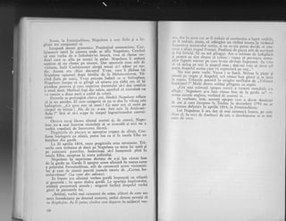 Acum, la Fotltlinebleau, Napoleon a scos fiola 9i a in-
slritit tot contintrtui ei'
"' -iir..pug
ci.rreri groaznice. Presimlind nenorocirea, C*r-
1*i'.';;;;;-'i;tt-i-.iii-.,i'"cra undc t. af6 Napoleorr.' crezi*d
;;;; "otbu
de o imbolnivire bruscl, r'roi si chcme .rne-
fiJi";";"-;;' ;ii" pe atunci la palat''Napoleon ii ordoni'
supirrt! sI nu cheme pc ninieni. Dar spasnrcle erau atit dc
i'i[i.tir., i'tiit Cet'lainccur'; alergl totuti ii-l a^{us.c- pe n1e;
dic. Acesta era chiar doctorul Yvan, care it deduse lur
ili;;"l;;; "pir.rniul
dtrpi bitilia de^ la Maloiaroslav.eq' Jx-
;i;A-h;i" p'" ,,-,ari, Vva,, pri.cpu indati ce s-c intirnplase'
N.i;"i;;;; iit."p, ," t" ptinge ,a ott"''n" era siabi sau c6.i9i
"l.Ia",'i.
o"i-ti* Ei ccru'i,trfrerios doctortrltri si-i dca imediet
;';;;;;;t. nt",ii.ut fLrgi di' odeic' spr'rrri'd ci rriciodati nu
va comite a doua oari o astfel de crimi'"
"'
ij.tt*if" t" pi.i"tgitl .1i".r" ore, fiindcl N;poleon tefuza
si ia un antidol. El certt categoric- sIlu se dca in vllcag.cele
inttmpl;rtc. ,,Cc grcu este si mori ! Ce usor era sa lrorl pe
.T"r"":,i .i" ijiii"ij-Ati, d. ." n-am fost''cis la Arcis-sur-
X;t'"'i"
"ilri
.i ,i-i i."p. tn timpul ingrozitcareior convul-
siuni."--Orr"t"
nr.r-rsi ficuse efectul mortal 9i, de.arunci' Napo-
leou nu a mai irtcercat niciodatl si se siirucidi 9t nict ntt a
vorbit vreodati de tncercarea ficuti.-^pt.sitiiilc
.lc plc.ate sc epropiru trePtat dc sfirqit',Con-
fonn irigelegerii cu aliaqii, putea lua cu el in rnsula blba un
batalion din gard5.-"-l; io ;piiii" tsi+, toate pregitirile erau terminate' Tri-
,urit"*."r"-r'..t
"i"t
s['duci pe N"apoleon cu mica lui suit5.gi
o" .o*irarii putcrilor' intXt.inaqi s[-l insoqeasci pini in
i,lrula Elba, ayieptau la scara palarului'"-"
N-;;i;;n- igi' .*ptimase dorinqa de..a-;i..lua rlmas bun
cle la darda sa.
'Gard^a
il agtepta acum aliniati in marea curte
;-";i";;;i;i Fontaineble uu,' niit' de cunoscutx' acum vizitatori-
i"i;;;;; a; ;;;; t;arti numele istoric de ,,curtea bu-
nului-rXmas" (La cowr des adieax). -_.
in frunte era aliniati vechea gardi impreuni cu ofilerii
qi gencrahi ; in spate tinira gardi..Ll 19a1iti.a
irnpirratulur,
iollaqii pt.r"nte.i annelc ; siegarul irrclind drapclul vechu
girzi la picioarele lui'
-
,,Soldaqi, vechii mei camarazi de armc, aidturi de care am
,r-,ers intotdeauna pe drumul ouoarei, astizi sintem nevoili si
ne despir;im. A1 fi puttrt rltntlre tnai departc tn mijlocui vos-
35B
tr*,-clr-r i' accst clz ar fi trebuit si. c.'ti'r-ri.'r o l'pti teribii,i.
.rr i'i trcbLrir, porrc,.si adiugin, u,, ,lrboi i;;;r;;i;';;i;;l;;irrPorrr'a rnil,icr.rl.i strii', gi
'u
r.'-am putr"rt dccide si co'-ri':rri..'.,sfisi.r.tr'.rpul F6nlei..Iirofitagi dc p'";;;
";;-;;',.,;;ri;,:fr trlr tcncr(r. Si nu mi plirrgcqi. Anr o rnisiLrnc dc iirdcplinit
|i,pcirtm ea sint dispus l;l tt"xi.r.: vreau sa povesi(rsc Llrrna-
';rtor_iaptclc mlrcgc pe c.xrc le-rrrr si'irgit i:rrpr.rrrri. r; r,l-cll
..r rr strjng. pc to(l Ja plcptul meu; da(i_mi voic si sirrit ccl
l'utlir clt'aprlLll accsta care r:r rcprezinti pe toqi.....
. " niai putn -vo1bi. Vocca
-i
se inei. Stii,rse la piept qi
.ilrrti 1:c ,T.,C"..gi drepcltrl, ur;i rim.rs brru girzii g; 'r. l,r.l,'l c(rl)cL:. lris_rir.ilc porniri irr strigltc rrcsfirq-itc dc ,,Tr-iiascirrnprrartrl l" .Mrrlti dirrrrc soldaqi p.lirrgc,trr ce'copiii.
.^ ':cc;r-nrai 'rlreaqi epopee e.oici"a istoriei'n.,on,lirrr" s-a
'lirlrt : . Napolco,r ;i-a lirat rimas bun dc la gardr, 5r.i _
irrer.r zrrrcic crrglczc, r'orbiird dc accesr,i zi.
, ln. icrlitate,. lnsi, acc;rsti cpopcc csrc .r clur.rr cloLrjzcci
, r. .ljll $r qxl.e .irrcepr.rse la Torrlon tn dcceirrbric lZgj nu se
r,,inunr.sc deliuitiv in aprilie 1814, ltr Fontr"incbleau.
, . L,ri, Napoleon. ii .era dat si. niai uinrea,sci lurncA, pe care
' lr"rr c-1, l' cn's dc clouizeci cle ;rni, o crez-cbi;nr"rise srr'se mai
rrliyg jg gg1';r,.
 